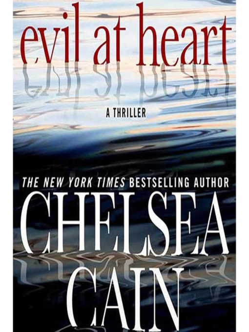 Title details for Evil at Heart by Chelsea Cain - Wait list